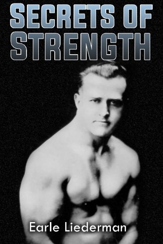 Secrets of strength earle liederman pdf